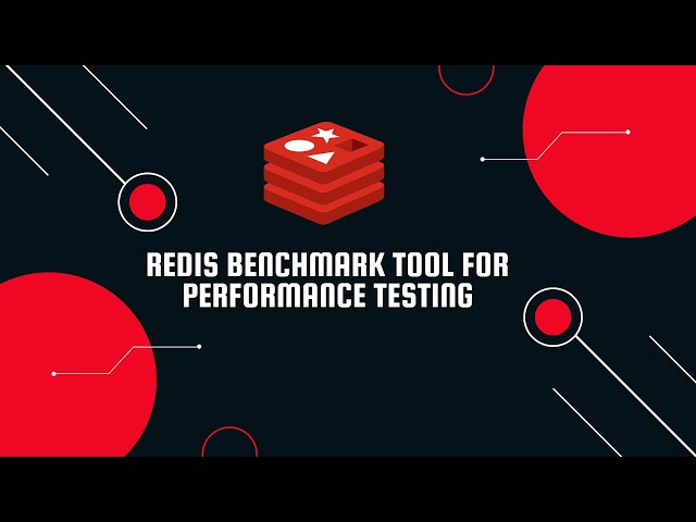 How to Use Redis Benchmark Tool for Performance Testing