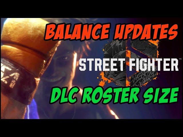 Why Street Fighter 6's Balance Updates Will Likely Happen More Frequently