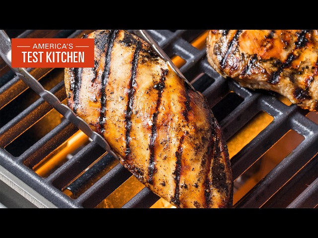The Formula for Perfect Grilled Chicken Breasts: Light Summer Meal