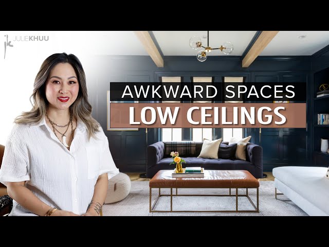 AWKWARD SPACES - How to Design Around Low Ceilings | Julie Khuu