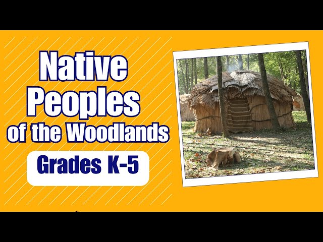 Native Peoples of the Woodlands | Learn about the history and culture of Native Peoples