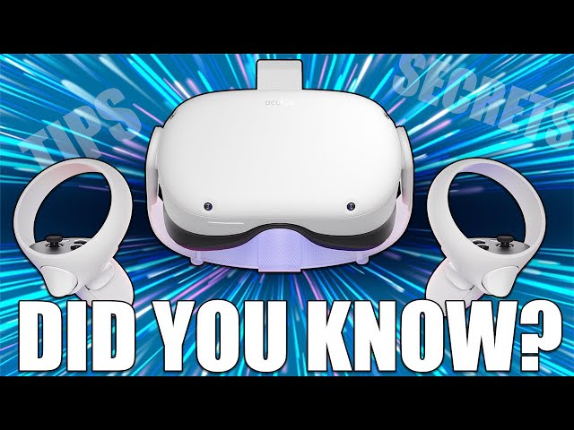 25+ Tip, Tricks and Hidden Features for Oculus Quest | Did you know this?