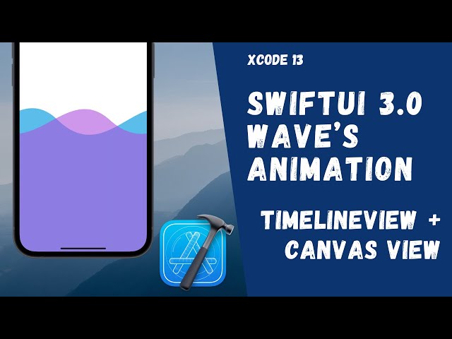 SwiftUI 3.0 - Wave's Animation - TimeLineView + Canvas View - Wave Form - Xcode 13 WWDC 2021