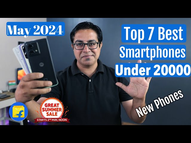 Top 7 Best Phones Under 20000 in May 2024 I Latest Smartphone Under 20000