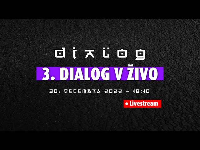3. Dialog v živo // Livestream — Dialog #36