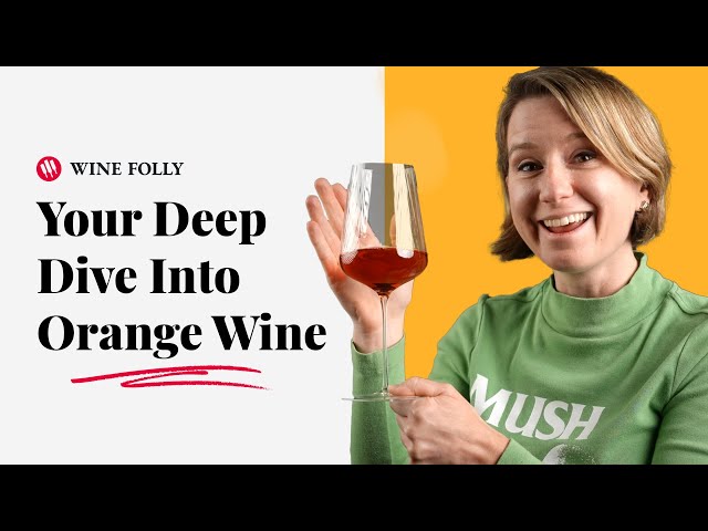Is Orange Wine For You?