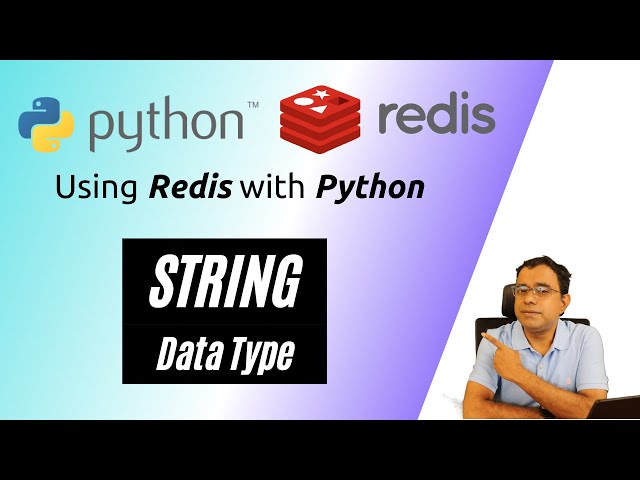 Python Redis -  The Redis String Data type Using Redis in Memory database with Python