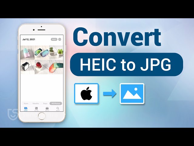 [Tutorial] How to Convert HEIC to JPG - 5 Ways to Fix It
