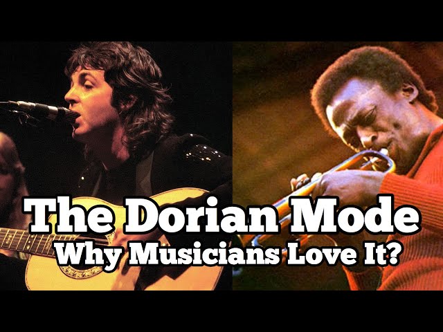 The Dorian Mode | Why Everyone Loves This Mode