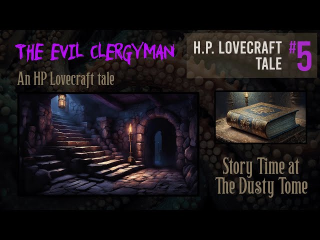 The Evil Clergyman - H.P. Lovecraft Tales of Horror No. 5