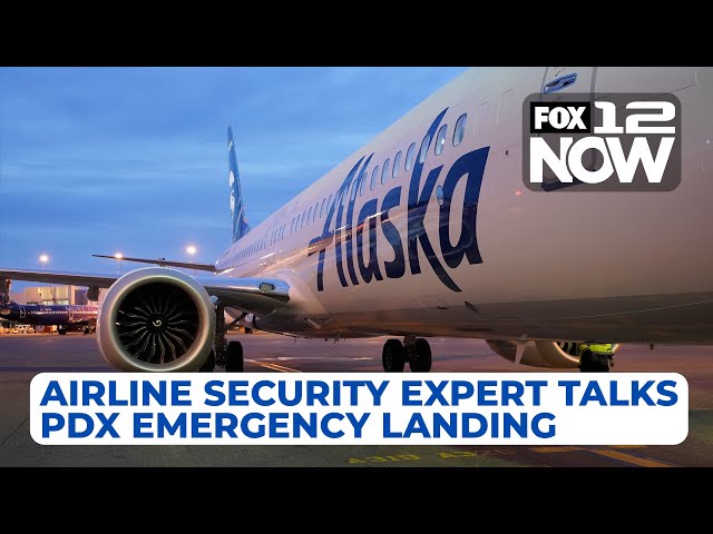 LIVE: Airline security expert weighs in on PDX emergency landing