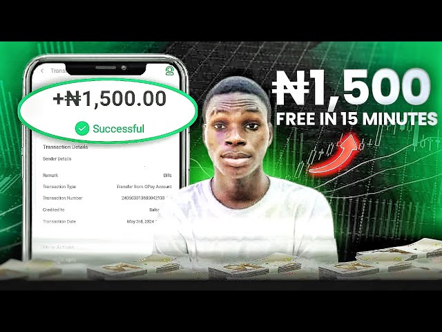Free Money! Free ₦1,500 in 15 Minutes! Get Free Money Online In Nigeria 2024
