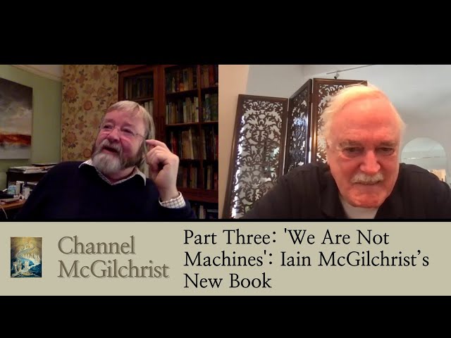 Part 3 of John Cleese & Dr Iain McGilchrist on Creativity, Humour and the Meaning of Life
