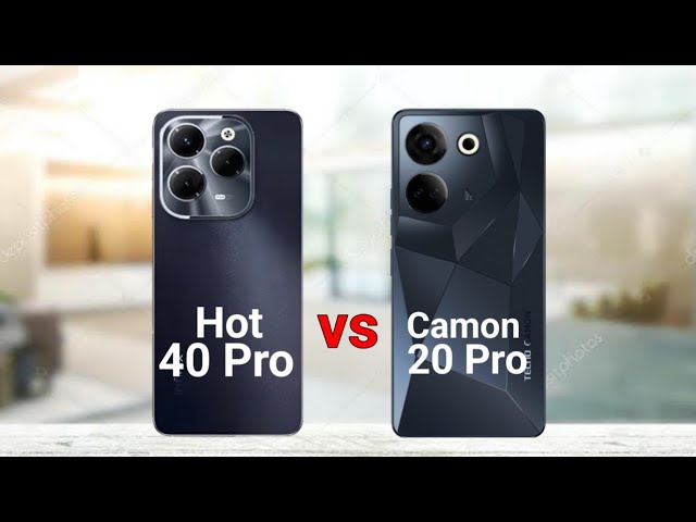 Infinix Hot 40 Pro vs Tecno Camon 20 Pro