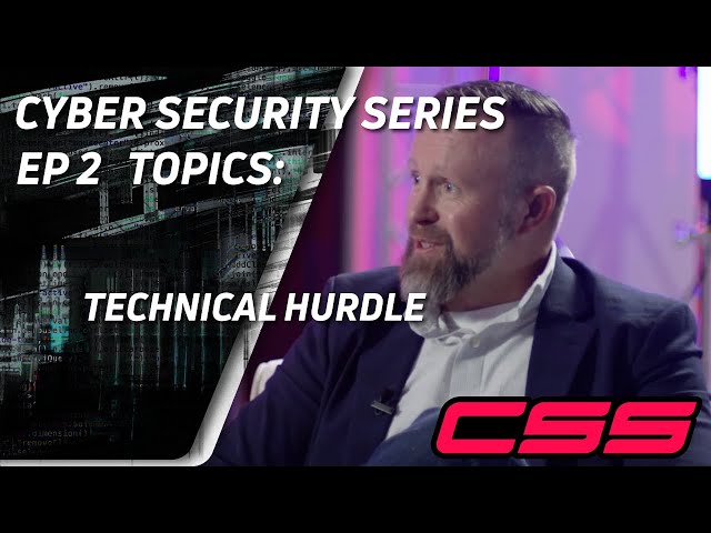 Cyber Security Technical Hurdles