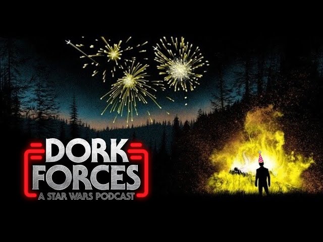 Dork Forces #56 | New Year, Who Dis?