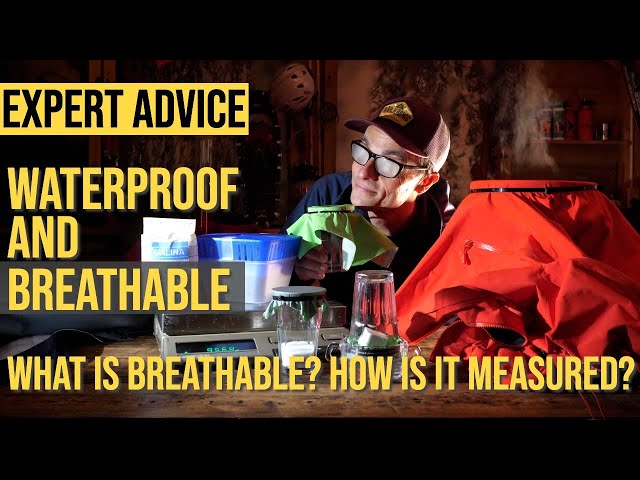 HOW TO: BREATHABLE WATERPROOF FABRICS AND HOW IS IT MEASURED?