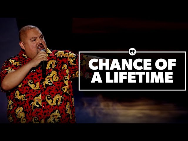 The Chance of a Lifetime - Gabriel Iglesias