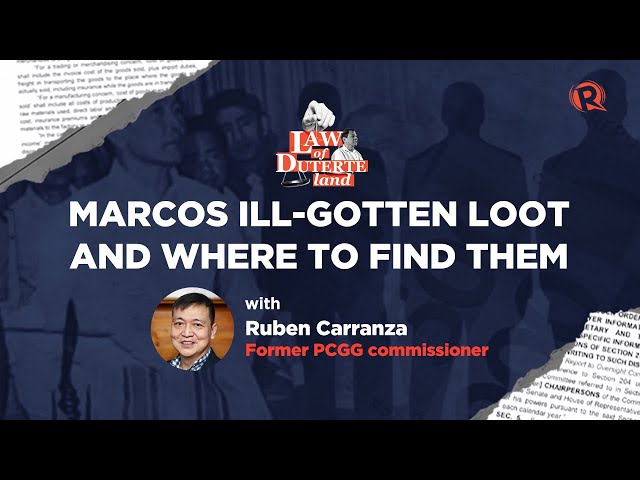 Law of Duterte Land: Marcos ill-gotten loot and where to find it