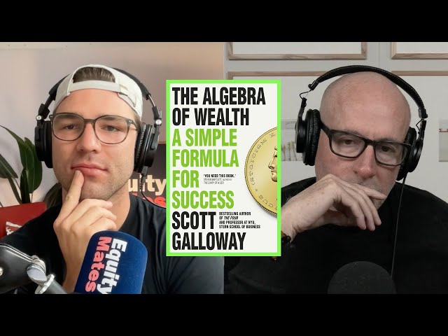 Scott Galloway Reveals the Secrets to Financial Success and Integrity