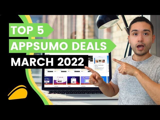 5 Best Appsumo Deals March 2022 - What's Worth Buying?
