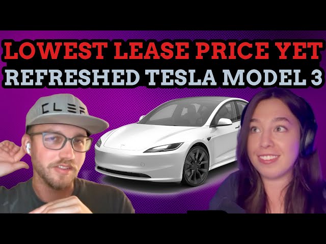 Tesla Model 3 Lease Hits Lowest Price Yet! Should We Get One?