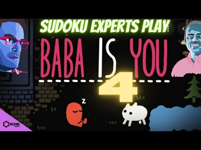 Sudoku Experts Play Baba Is You 4