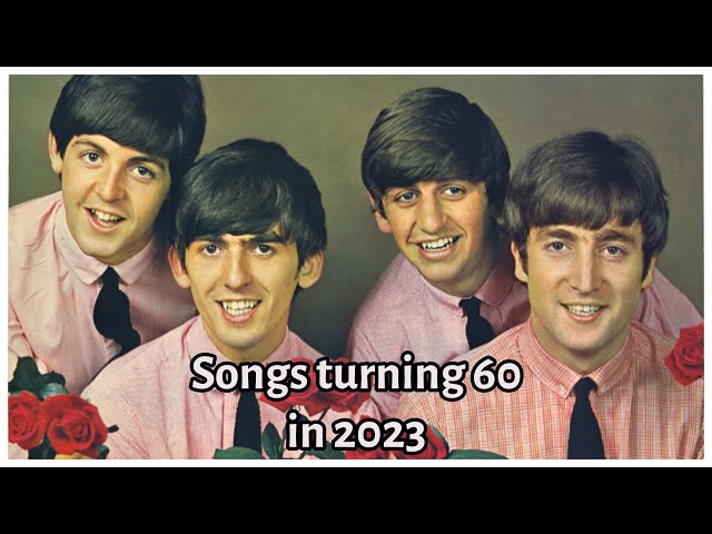 100 Songs That Turn 60 Years Old in 2023