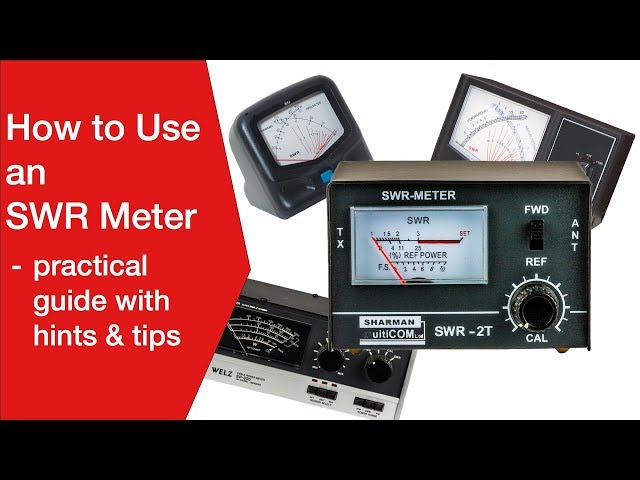 How to Use an SWR Meter: standing wave ratio meter - guidelines & tips