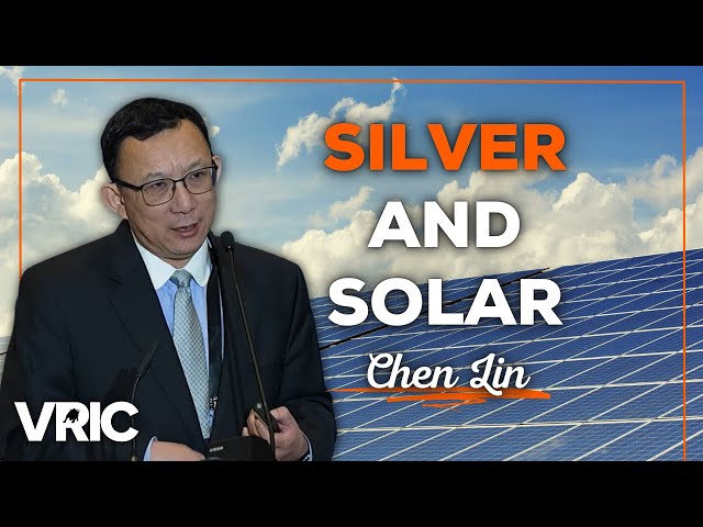 How the Solar Panel Industry Will Push Silver Into a Major Bull Market: Chen Lin
