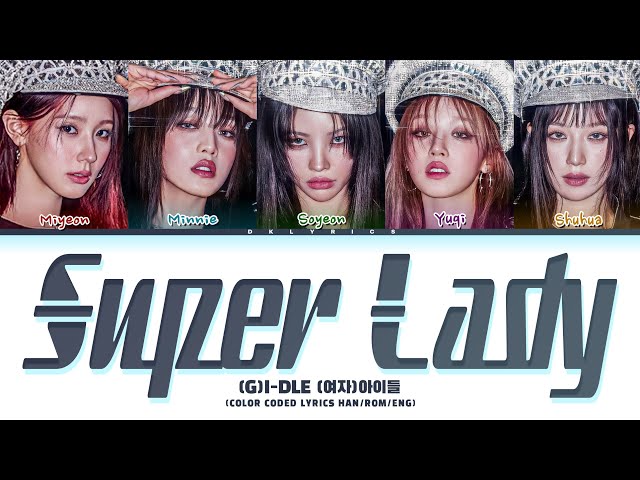 (G)I-DLE 'Super Lady' color coded lyrics