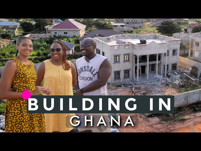 LIVING IN GHANA | THE REALITY OF BUILDING IN GHANA  | Moved from UK to Accra