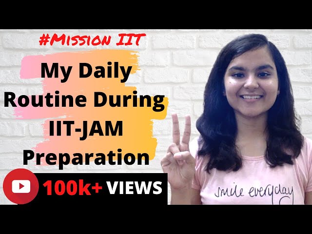 My Daily Routine During IIT-JAM Preparation || MISSION IIT