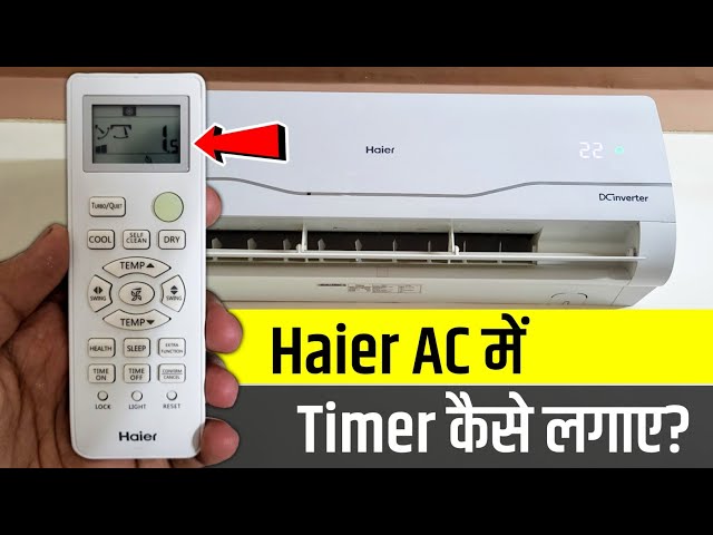 Haier Ke AC Me Timer Kaise Lagaye | How To Set Timer In Haier AC Remote | Haier AC Timer Setting