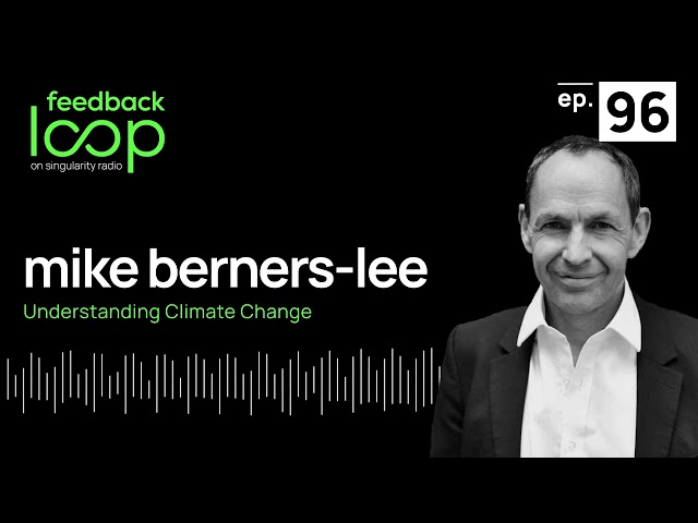 Understanding Climate Change | Mike Berners-Lee, ep96