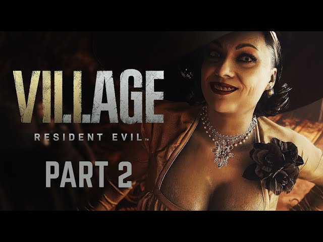 RESIDENT EVIL 8 VILLAGE 1h Gameplay [PART 2] (HD 60FPS RTX) (No Commentary)