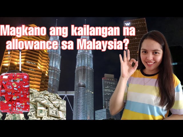 Magkano ang kailangan na allowance Bago magkasahod sa Malaysia | Call Center Job in Malaysia