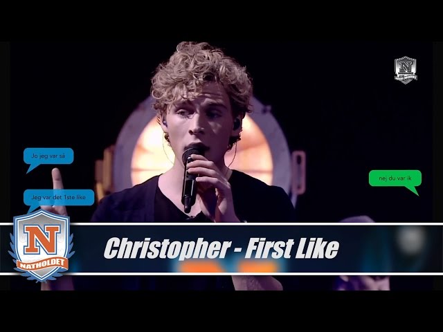 Christopher - First Like (fra Natholdet)
