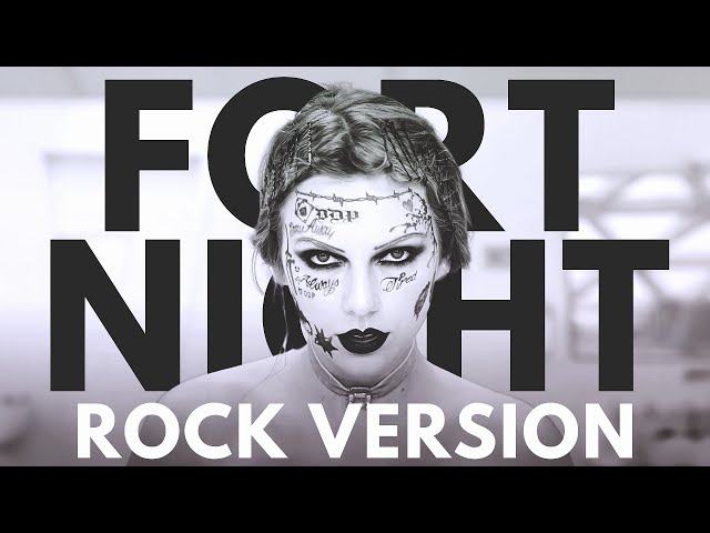 Taylor Swift - "Fortnight" ROCK VERSION