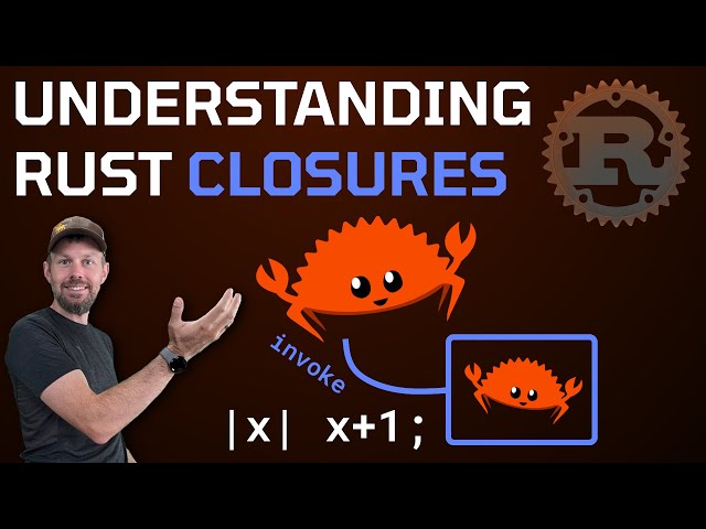 Understanding Rust Closures aka. Anonymous Functions 🦀 💻