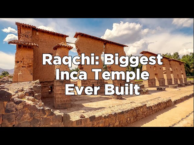 Biggest Inca Temple Ever Built by The Incas: Raqchi!