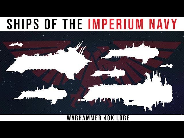 Warship Classes of the Imperium of Man | WH40k Lore Explained