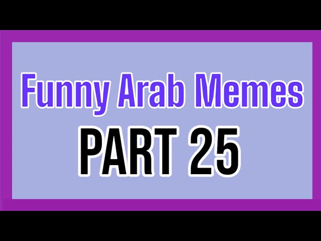Funny Arab Video | Arab memes that will make you laugh | 🤣🤣🤣🤣🤣