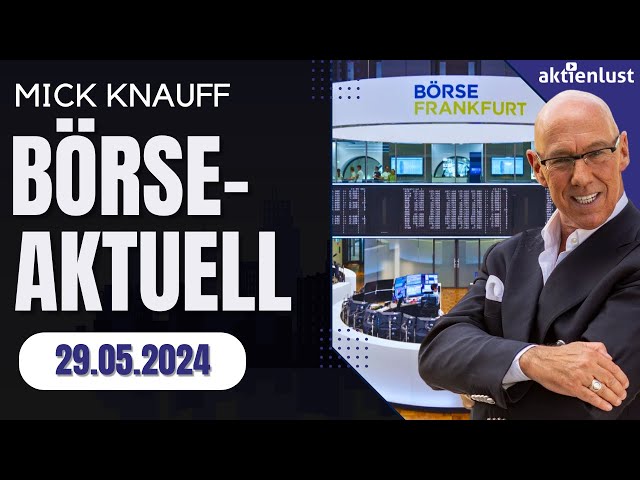 Mick Knauff BÖRSE-AKTUELL- DAX / Dow / Lufthansa / Aroundtown und Douglas