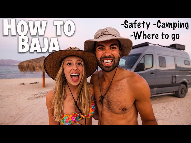 What YOU NEED TO KNOW Baja Mexico (New Van Life Travel GOAL)