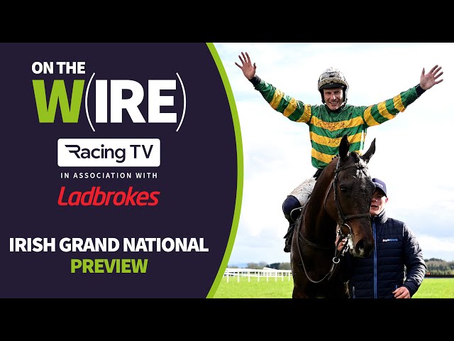 Fairyhouse Irish Grand National tips & preview & exclusive chat with Tom Gibney | On The Wire