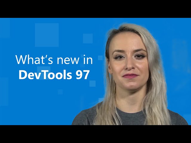 Microsoft Edge | What's New in DevTools 97