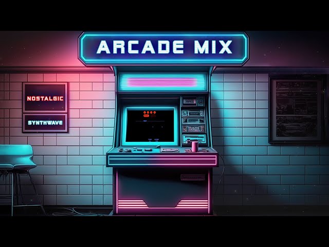 Arcade Mix / Best of Synthwave and Retro Elecro 👾 Synthwave - Chillwave - Relax ✨ Superwave