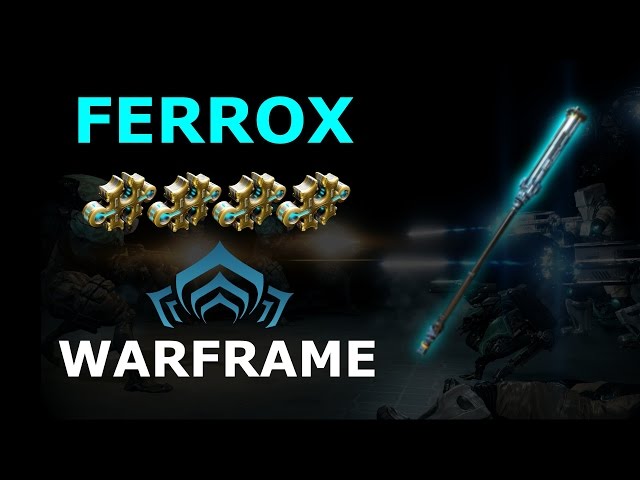 Warframe - Quick Look At Ferrox (3-4 Forma)