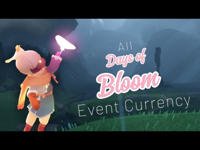 All DAYS OF BLOOM EVENT CURRENCY! | Sky COTL